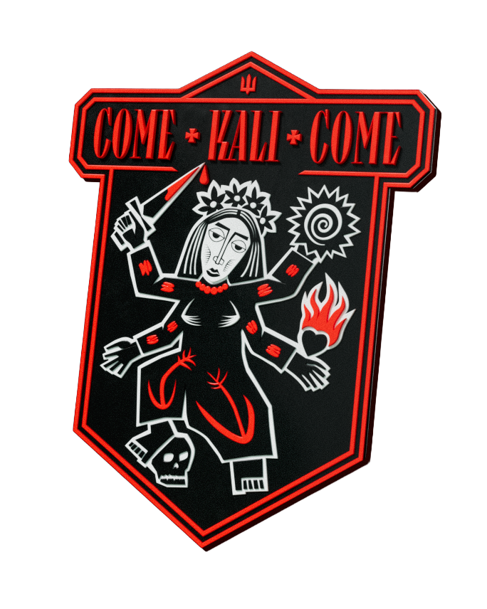 Come Kali Come